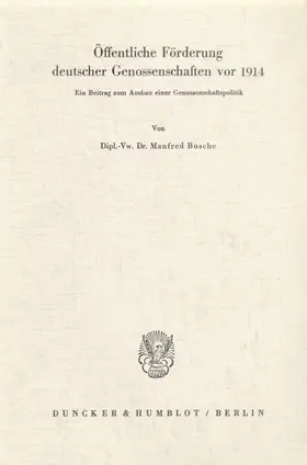 Öffentliche Förderung deutscher Genossenschaften vor 1914.