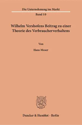 Wilhelm Vershofens Beitrag zu einer Theorie des Verbraucherverhaltens.