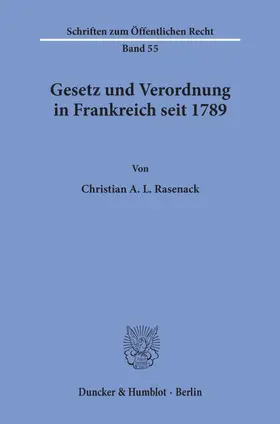 Gesetz und Verordnung in Frankreich seit 1789.