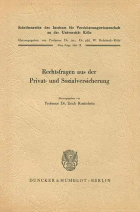 Rechtsfragen aus der Privat- und Sozialversicherung.