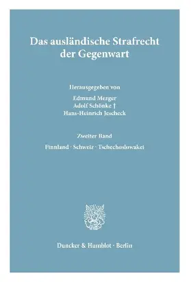 Das ausländische Strafrecht der Gegenwart.
