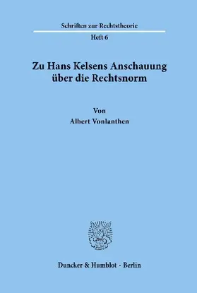 Zu Hans Kelsens Anschauung über die Rechtsnorm.