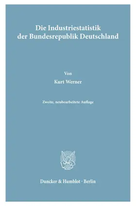 Die Industriestatistik der Bundesrepublik Deutschland.