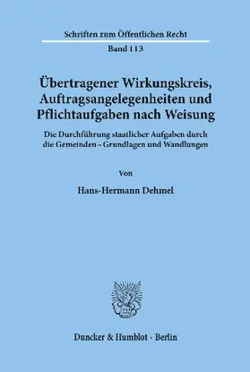 Übertragener Wirkungskreis, Auftragsangelegenheiten und Pflichtaufgaben nach Weisung.