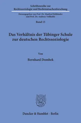 Das Verhältnis der Tübinger Schule zur deutschen Rechtssoziologie.