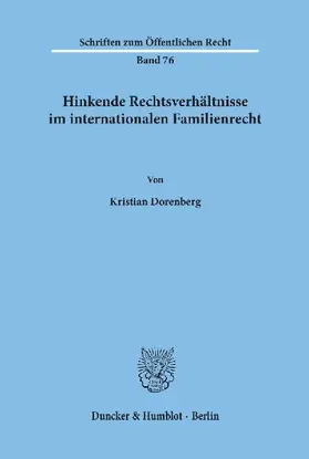 Hinkende Rechtsverhältnisse im internationalen Familienrecht.