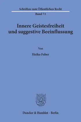 Innere Geistesfreiheit und suggestive Beeinflussung.