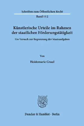 Künstlerische Urteile im Rahmen der staatlichen Förderungstätigkeit.