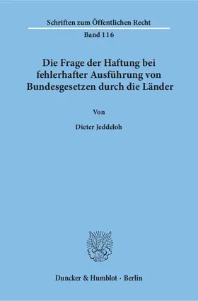 Die Frage der Haftung bei fehlerhafter Ausführung von Bundesgesetzen durch die Länder