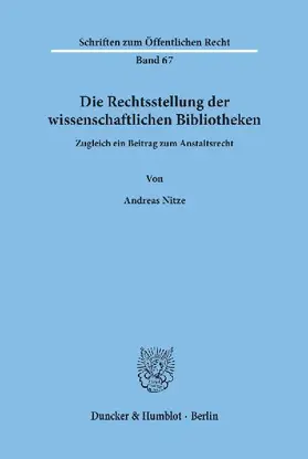 Die Rechtsstellung der wissenschaftlichen Bibliotheken.
