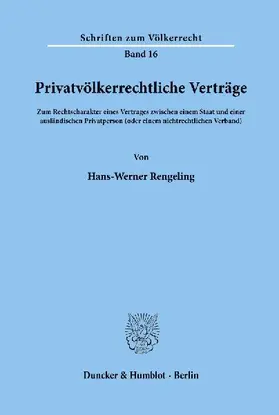 Privatvölkerrechtliche Verträge.