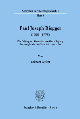 Paul Joseph Riegger (1705 - 1775).
