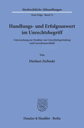 Handlungs- und Erfolgsunwert im Unrechtsbegriff.