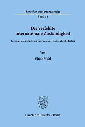 Die verfehlte internationale Zuständigkeit.