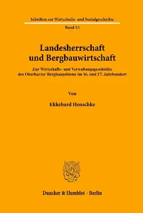 Landesherrschaft und Bergbauwirtschaft.