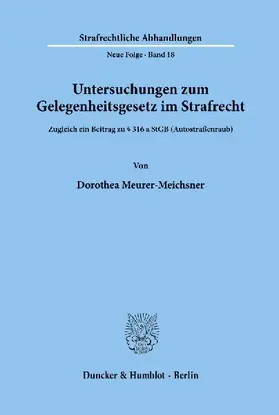 Untersuchungen zum Gelegenheitsgesetz im Strafrecht.