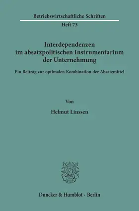 Interdependenzen im absatzpolitischen Instrumentarium der Unternehmung.