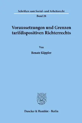 Voraussetzungen und Grenzen tarifdispositiven Richterrechts.