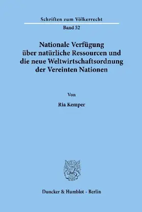 Nationale Verfügung über natürliche Ressourcen und die neue Weltwirtschaftsordnung der Vereinten Nationen.