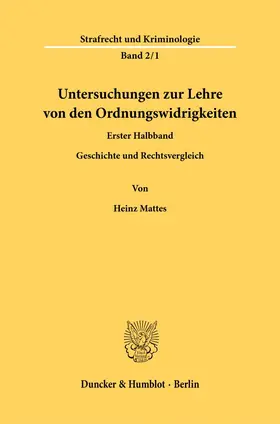 Untersuchungen zur Lehre von den Ordnungswidrigkeiten.