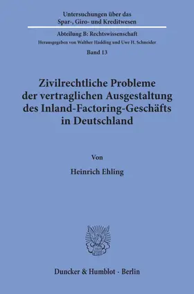 Zivilrechtliche Probleme der vertraglichen Ausgestaltung des Inland-Factoring-Geschäfts in Deutschland