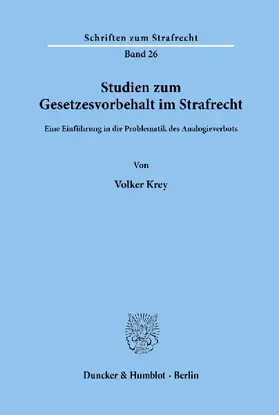 Studien zum Gesetzesvorbehalt im Strafrecht.