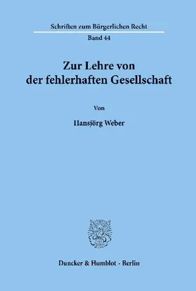 Zur Lehre von der fehlerhaften Gesellschaft.