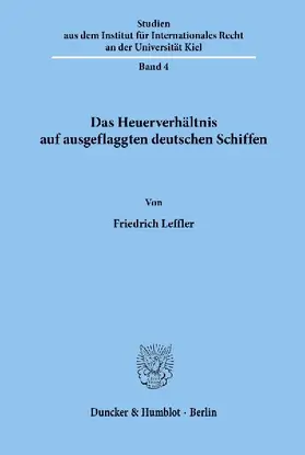 Das Heuerverhältnis auf ausgeflaggten deutschen Schiffen.