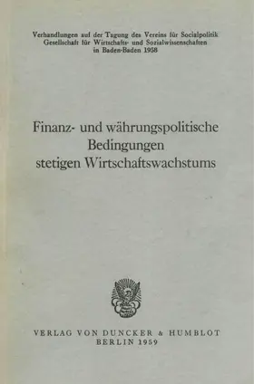 Finanz- und währungspolitische Bedingungen stetigen Wirtschaftswachstums.