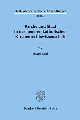 Kirche und Staat in der neueren katholischen Kirchenrechtswissenschaft.