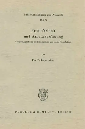Pressefreiheit und Arbeitsverfassung.