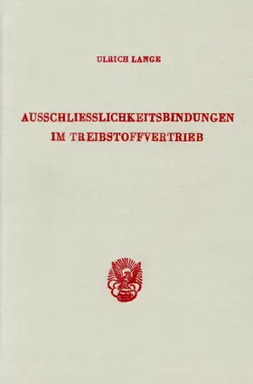 Ausschließlichkeitsbindungen im Treibstoffvertrieb.