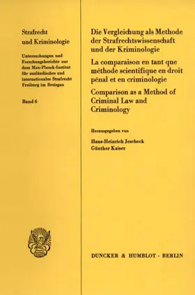 Die Vergleichung als Methode der Strafrechtswissenschaft und der Kriminologie.