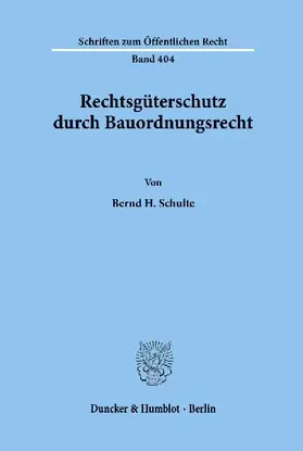 Rechtsgüterschutz durch Bauordnungsrecht.