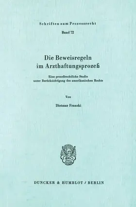 Die Beweisregeln im Arzthaftungsprozeß.