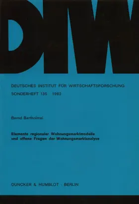 Elemente regionaler Wohnungsmarktmodelle und offene Fragen der Wohnungsmarktanalyse.
