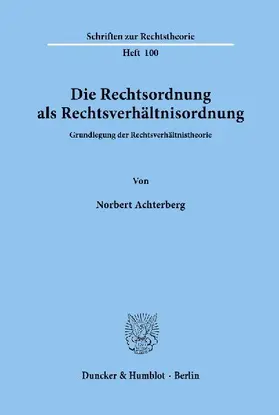 Die Rechtsordnung als Rechtsverhältnisordnung.