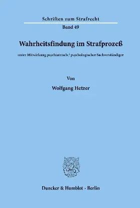 Wahrheitsfindung im Strafprozeß.