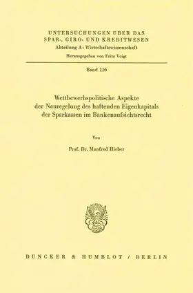 Wettbewerbspolitische Aspekte der Neuregelung des haftenden Eigenkapitals der Sparkassen im Bankenaufsichtsrecht.