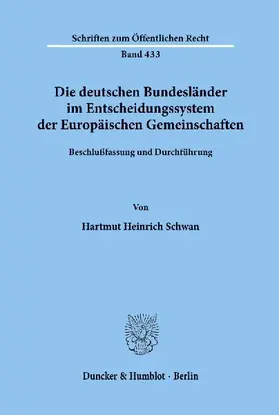 Die deutschen Bundesländer im Entscheidungssystem der Europäischen Gemeinschaften.