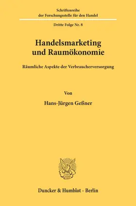Handelsmarketing und Raumökonomie.