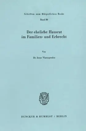 Der eheliche Hausrat im Familien- und Erbrecht.