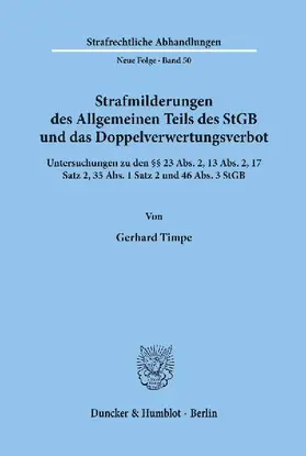Strafmilderungen des Allgemeinen Teils des StGB und das Doppelverwertungsverbot.