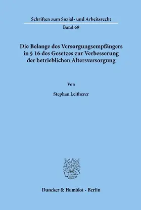 Die Belange des Versorgungsempfängers in § 16 des Gesetzes zur Verbesserung der betrieblichen Altersversorgung.