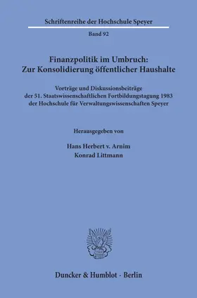 Finanzpolitik im Umbruch: Zur Konsolidierung öffentlicher Haushalte.
