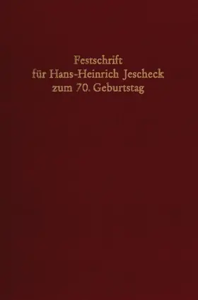 Festschrift zum 70. Geburtstag für Jescheck, Hans-Heinrich