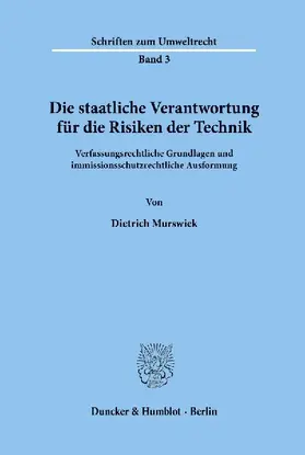 Die staatliche Verantwortung für die Risiken der Technik.