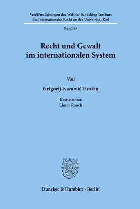 Recht und Gewalt im internationalen System.