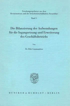 Die Bilanzierung der Aufwendungen für die Ingangsetzung und Erweiterung des Geschäftsbetriebs