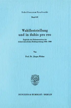 Wahlfeststellung und in dubio pro reo